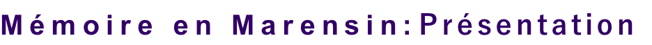 Mémoire en Marensin:Présentation